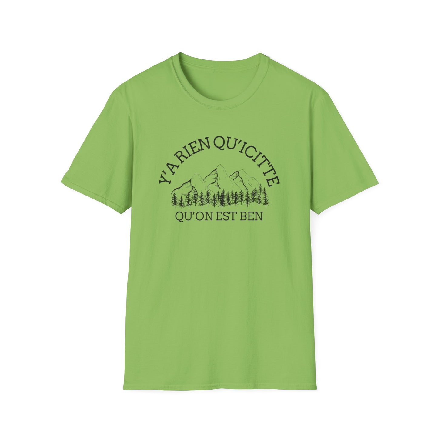 Nature-Inspired Unisex Softstyle T-Shirt - "Ya Rien Qu`Icitte" Design