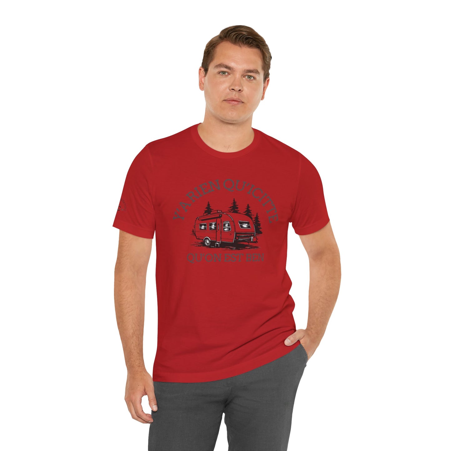 Camping Adventure Unisex Tee - 'Y A RIEN QU'ICITTE' - Crée_ation Nature DC