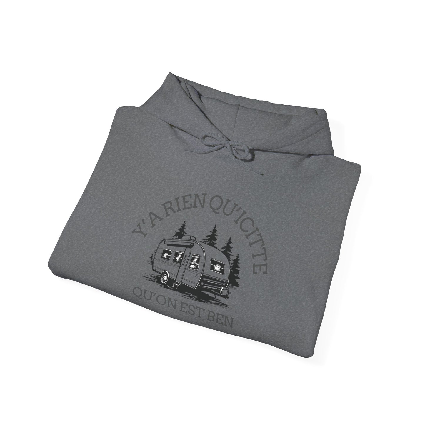hoodie - Cozy Adventure Hooded Sweatshirt - ‘Ya Rien Qu’Quitté Qu’on Est Ben’ Design