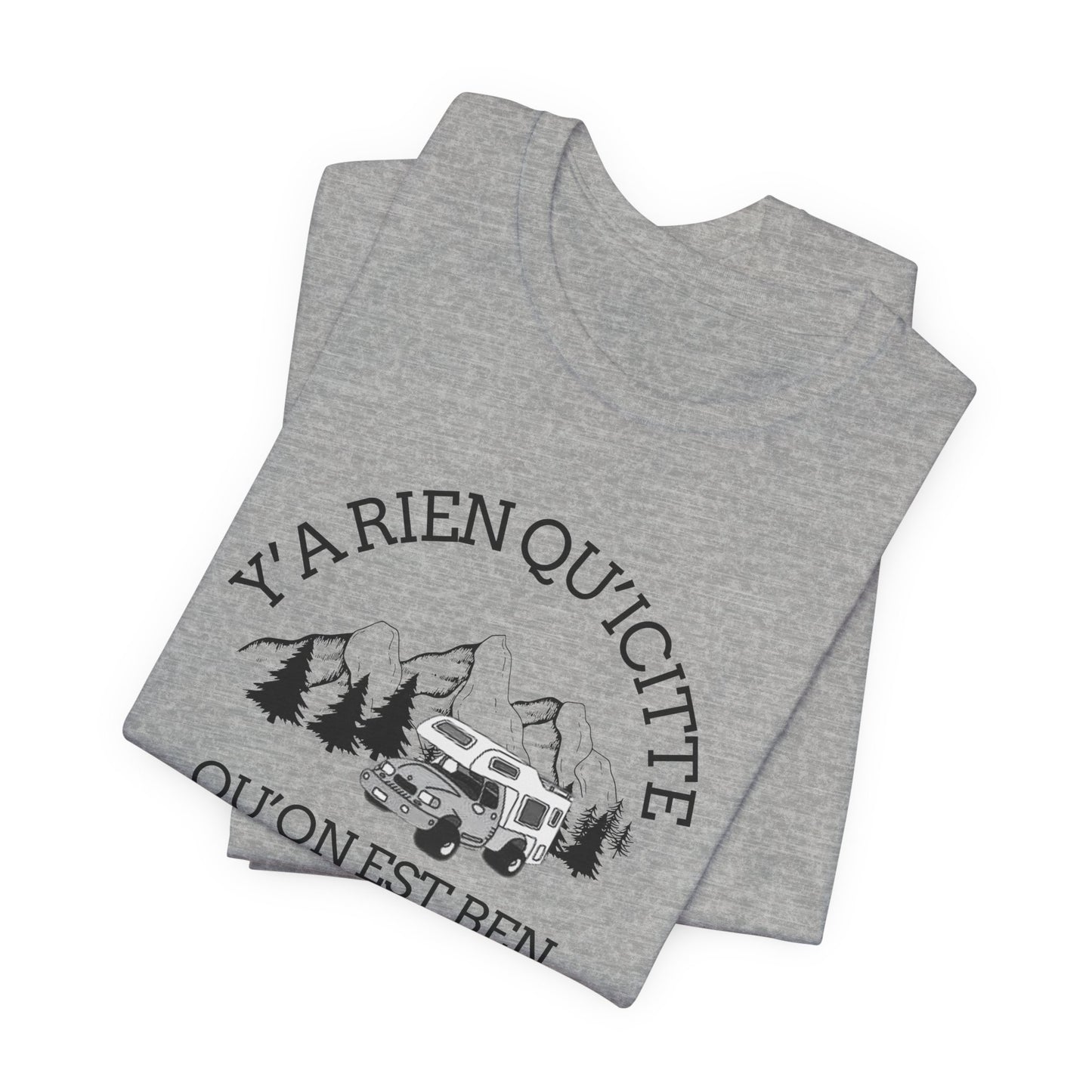 Adventure Spirit Unisex Short Sleeve Tee – 'Y'a Rien Qu'Icitte' Design-Crée_ation Nature DC