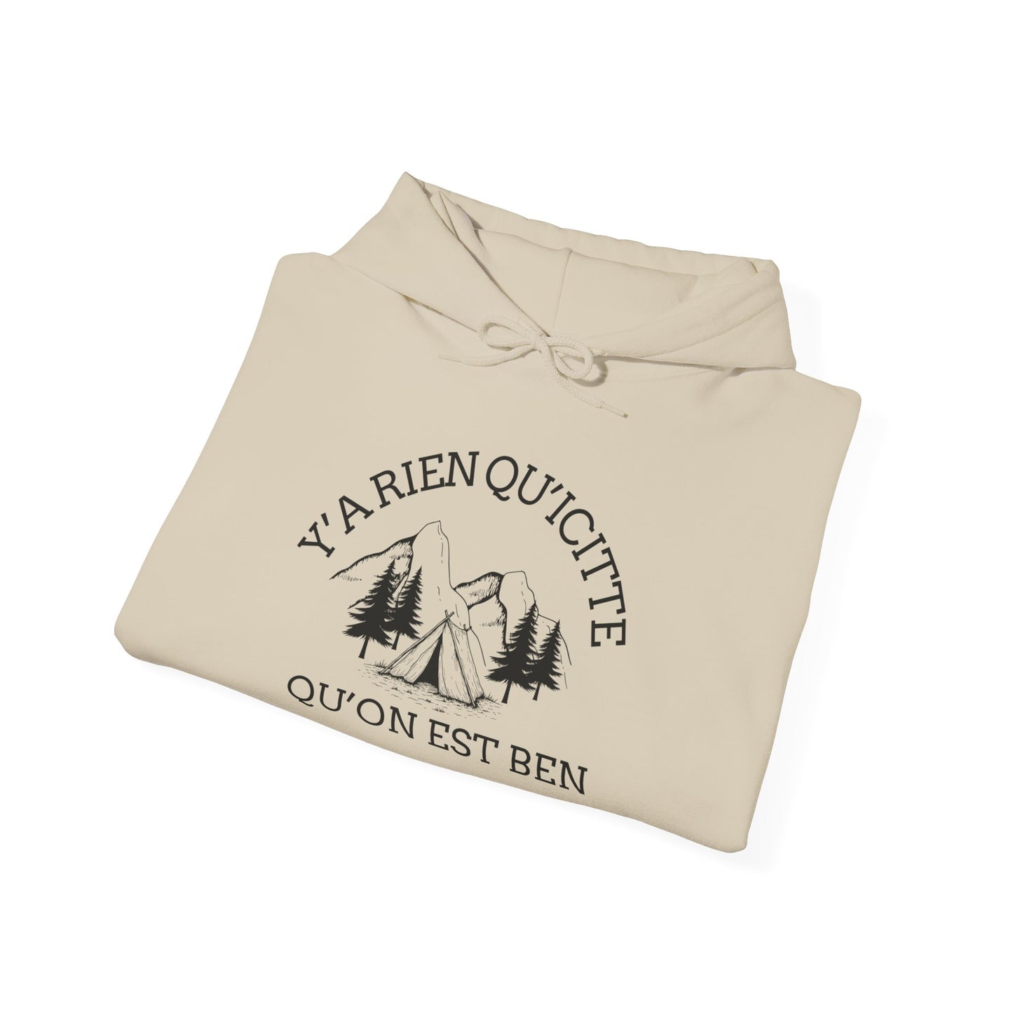 sweat-shirt à capuche unisexe - 'Y'A RIEN QU'ICITTE - Qu'On Est Ben'-Crée_ation Nature DC