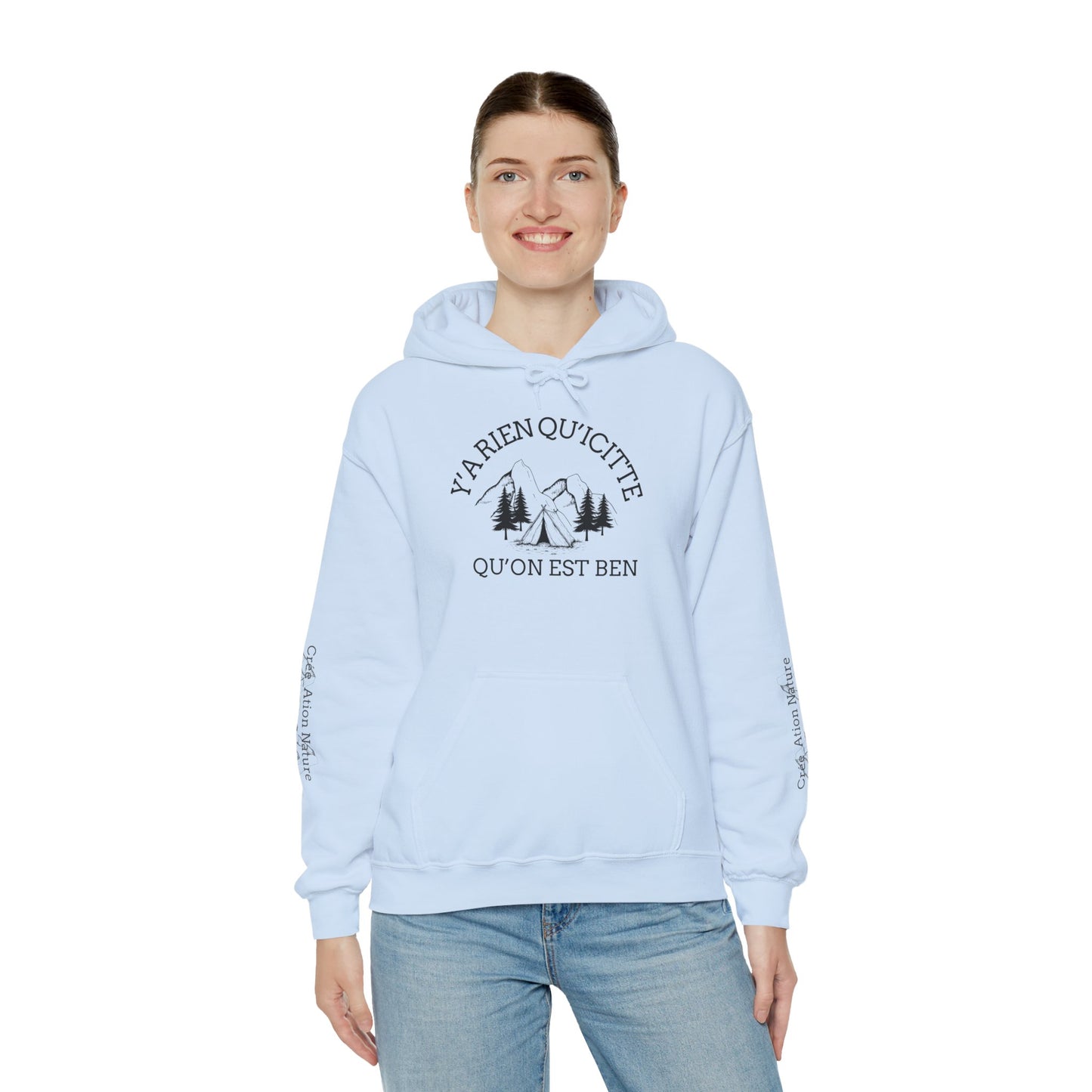 sweat-shirt à capuche unisexe - 'Y'A RIEN QU'ICITTE - Qu'On Est Ben'-Crée_ation Nature DC