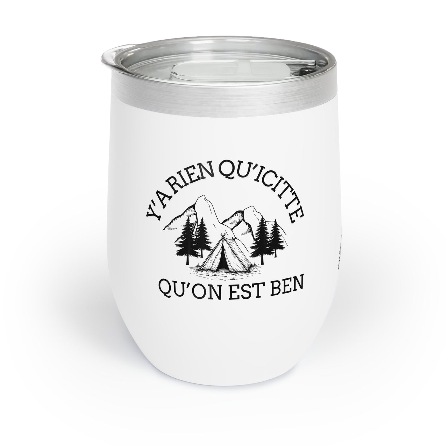 Chill Wine Tumbler – Perfect for Camping and Outdoor Adventures | Insulated Travel Mug with Fun Outdoor Design- Crée_ation Nature DC
