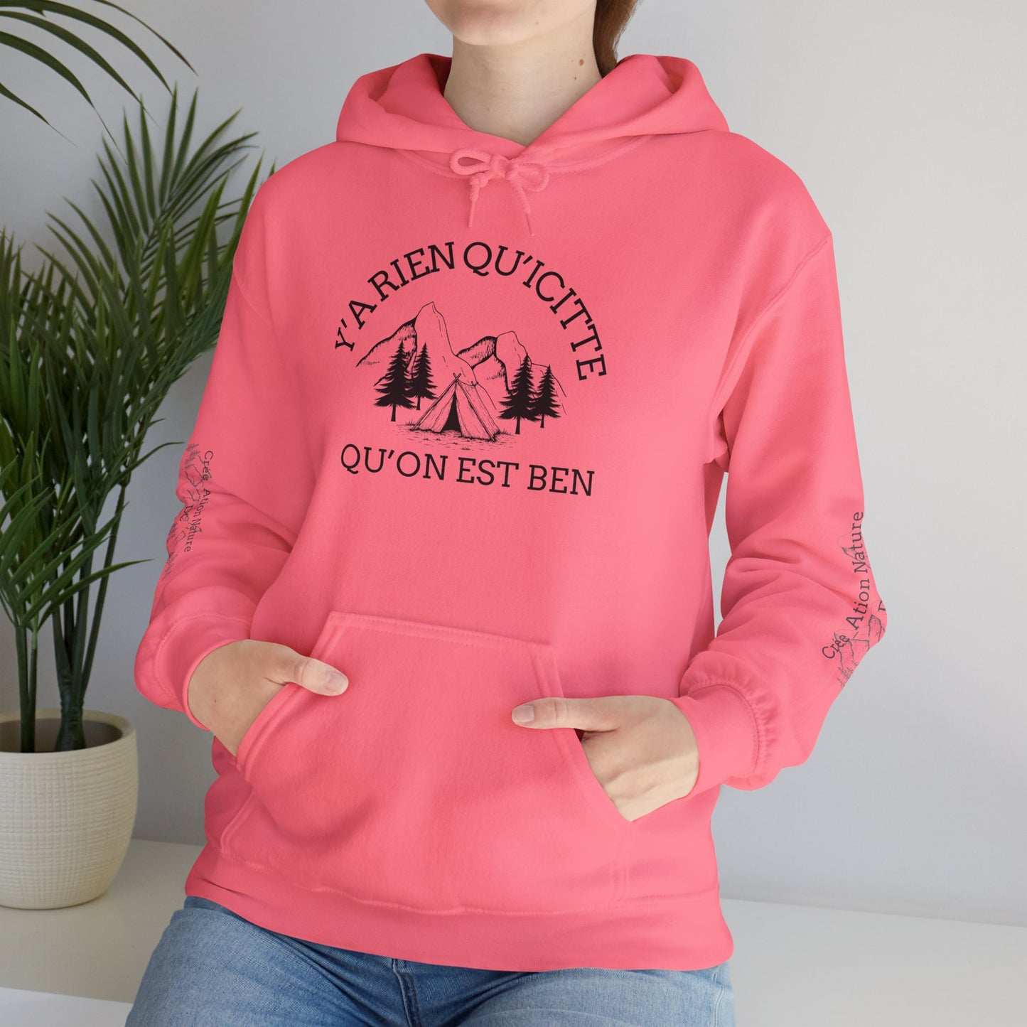 sweat-shirt à capuche unisexe - 'Y'A RIEN QU'ICITTE - Qu'On Est Ben'-Crée_ation Nature DC