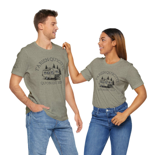 Camping Adventure Unisex Tee - 'Y A RIEN QU'ICITTE' - Crée_ation Nature DC
