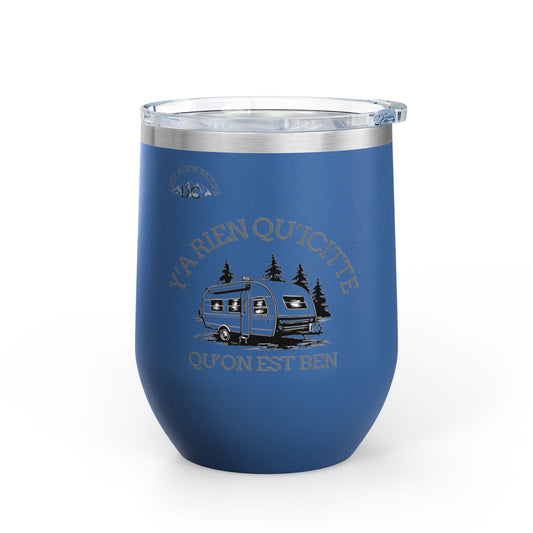 Y'A RIEN QU'ICITTE Wine Tumbler - 12oz Stainless Steel Travel Mug for Camping & Outdoor Adventures - Crée_ation Nature DC